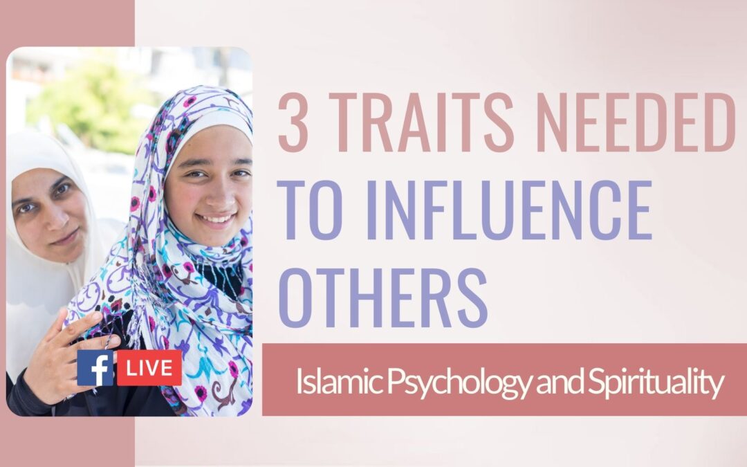 3 traits needed to influence others