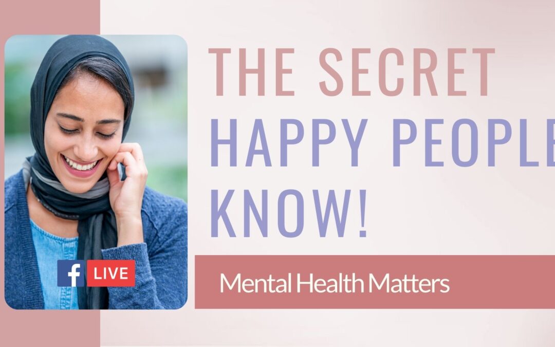 The secret happy people know!