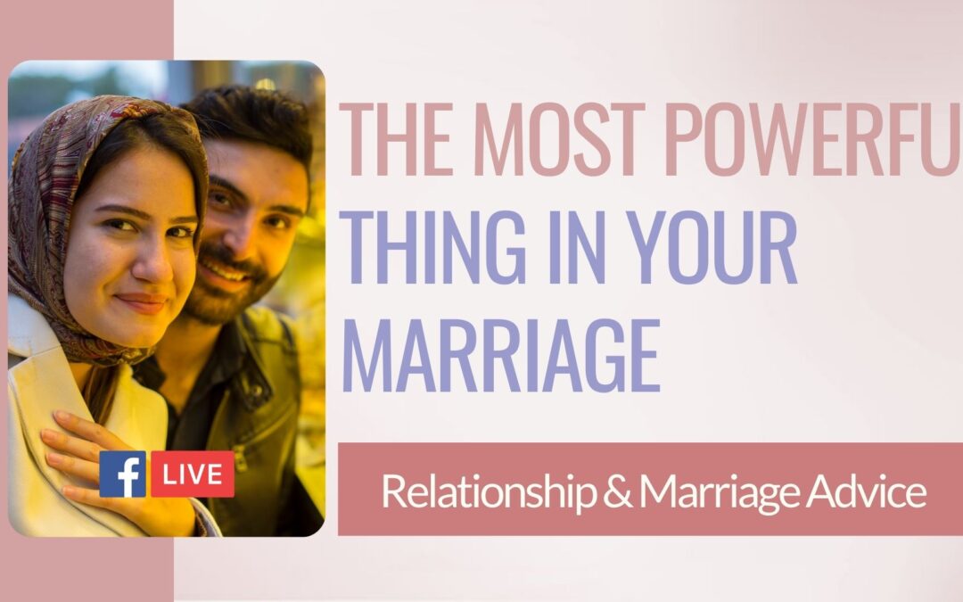 Marriage advise all smart women know – What is the most powerful thing in your marriage?