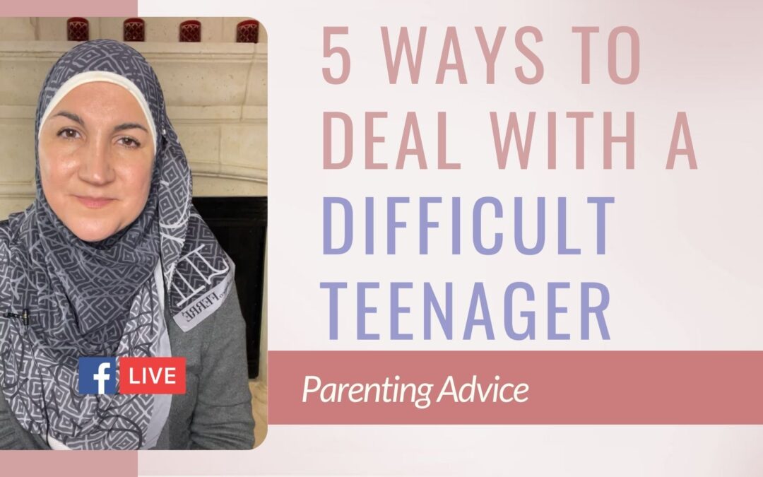 5 ways to deal with a difficult teenager