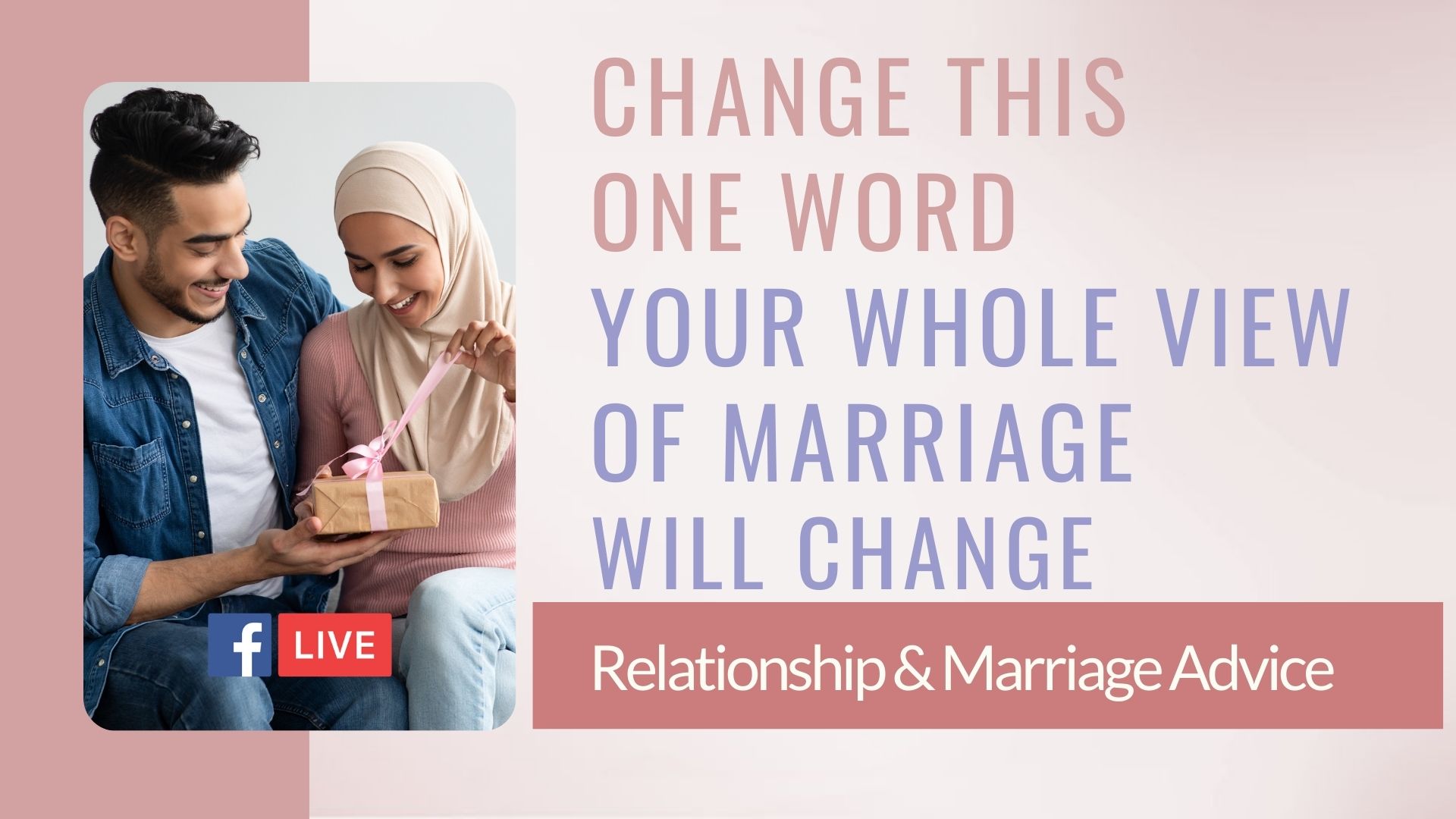 Change this one word your whole view of marriage will change