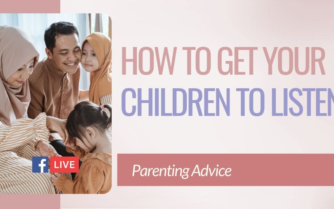 How to get your children to listen