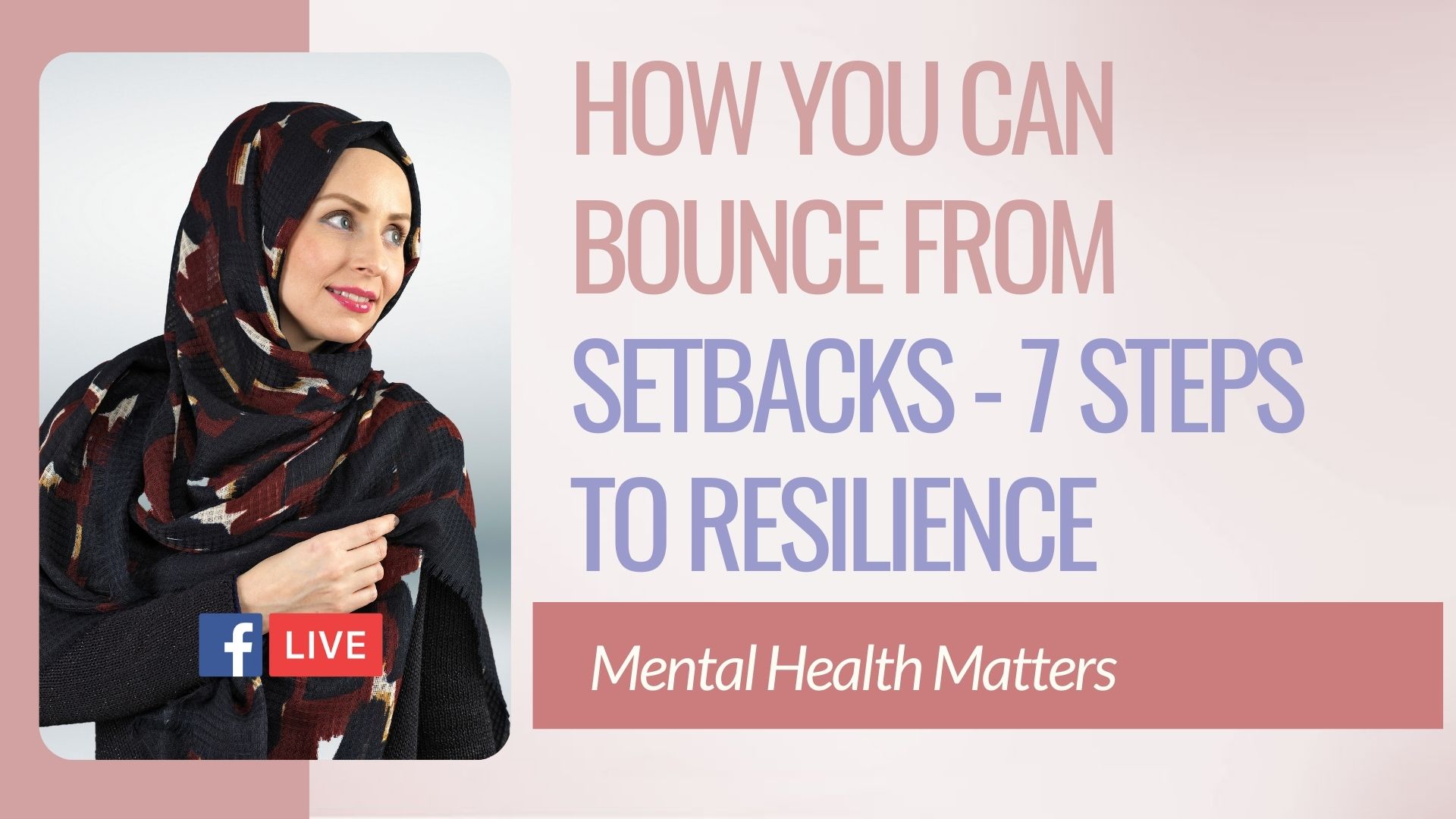 How You Can Bounce From Setbacks - 7 Steps To Resilience - Haleh Banani ...