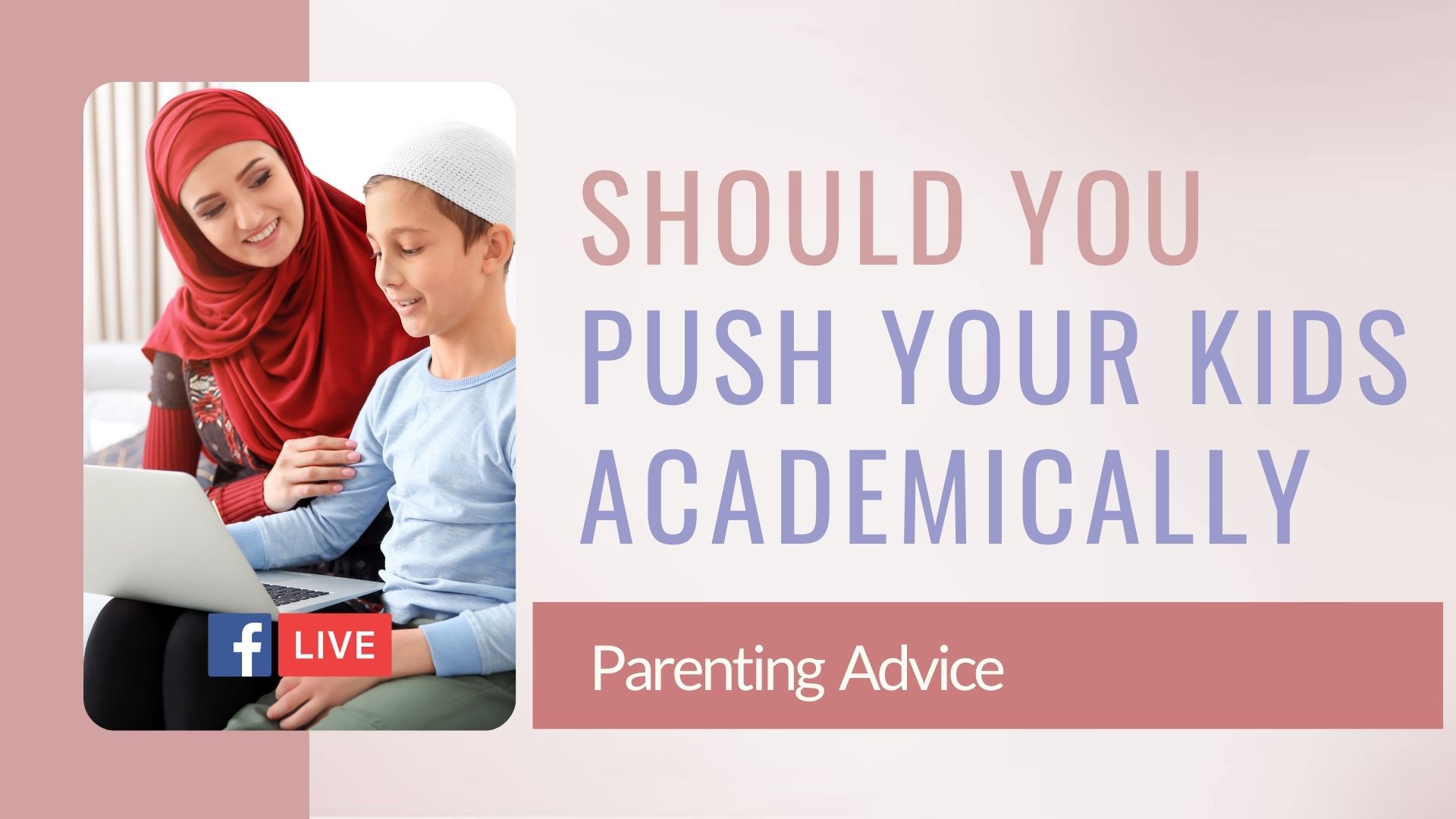 Should you push your kids academically