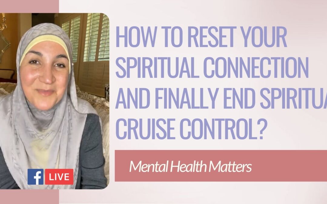 How to reset your spiritual connection and finally end spiritual cruise control?