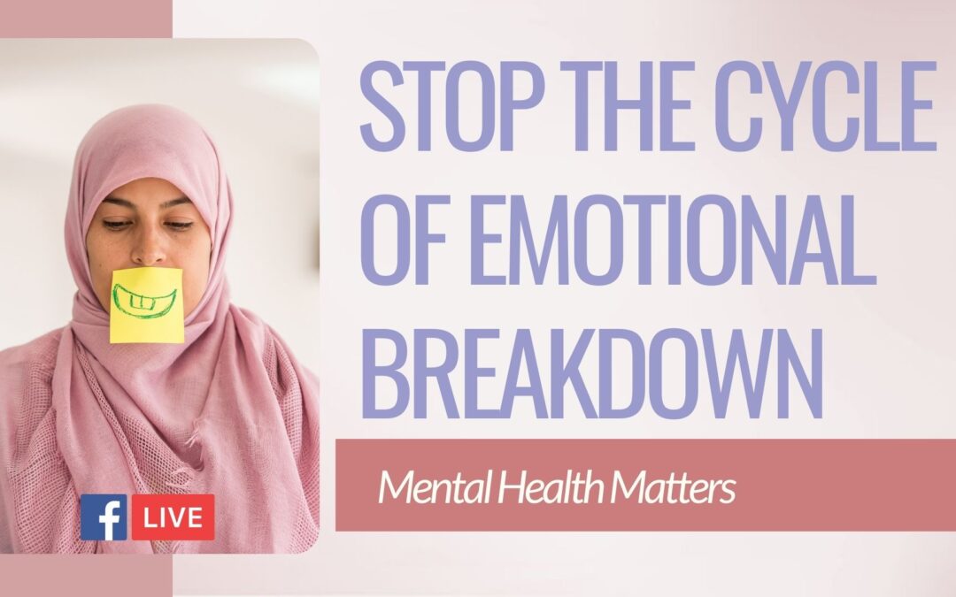 Stop The Cycle of Emotional Breakdown | Episode 19