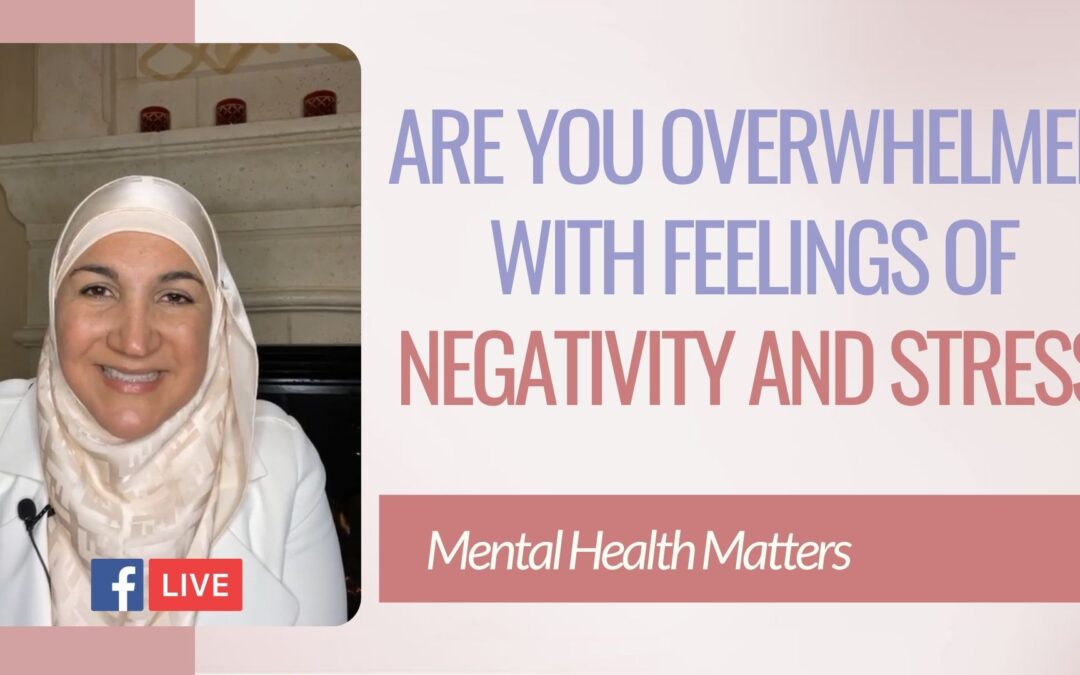 Are you overwhelmed with feelings of negativity and stress