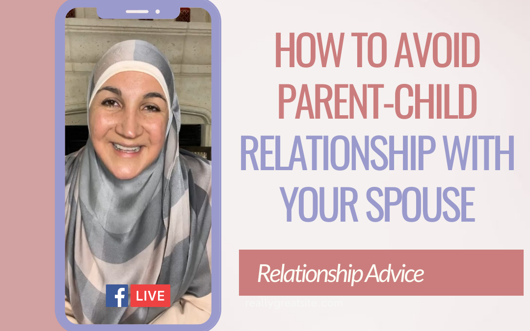How to avoid a parent-child relationship with your spouse