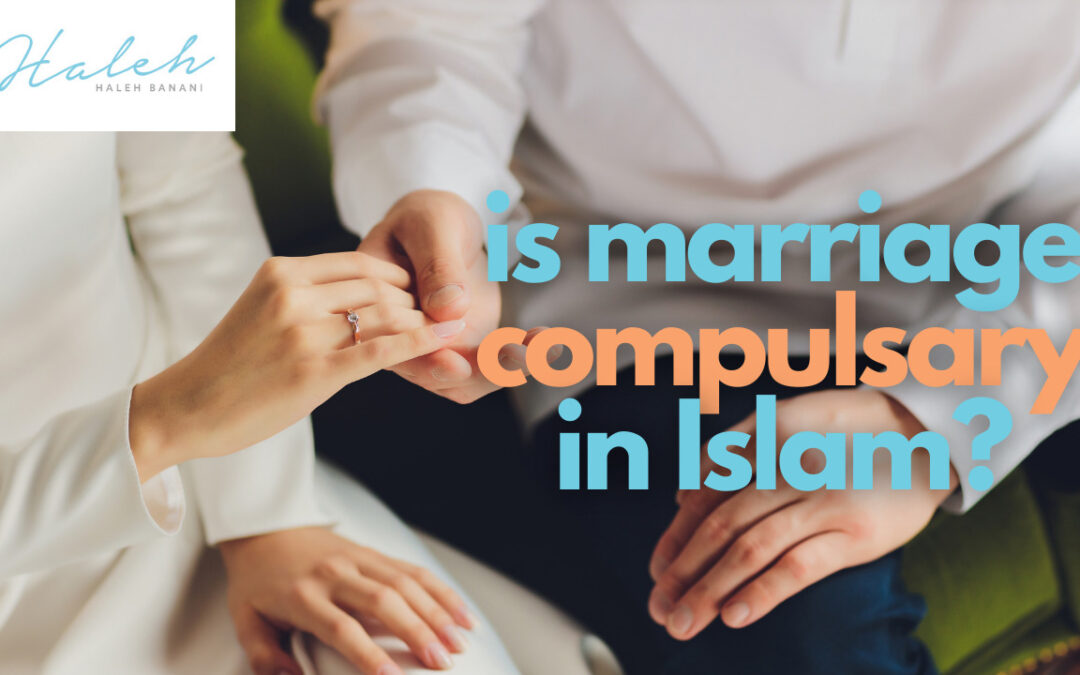 Is Marriage Compulsory In Islam?